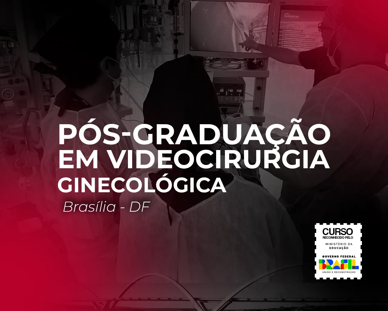 Pós-Graduação em Videocirurgia Ginecológica Presencial — Brasília (DF)
