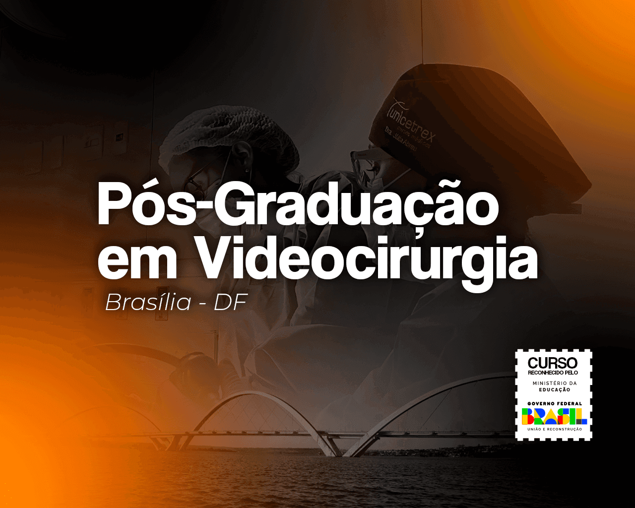 Pós-Graduação em Videocirurgia Presencial — Brasília (DF)